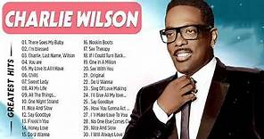 Charlie Wilson Greatest Hits Full Album 2021 – The Best Of Charlie Wilson