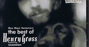 Henry Gross - One More Tomorrow - The Best Of Henry Gross
