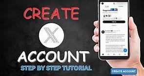 How to Create X account 2023 - Formerly knows as Twitter (Full Guide) -Create New Account