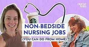 11 Non Bedside Nursing Jobs You Can Do From Home
