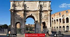 Colosseo – Arco Di Costantino – Roma – Audioguida – MyWoWo Travel App