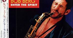 Bob Berg - Enter The Spirit
