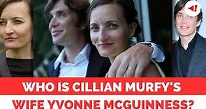 Who's Cillian Murphy Wife Yvonne McGuinness? Their Relationship Timeline |Cillian Murphy Oppenheimer
