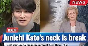 Junichi Kato's neck is break【News】
