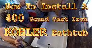 Install A 400 Pound Cast Iron KOHLER Bathtub