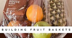 Building Fruit Baskets