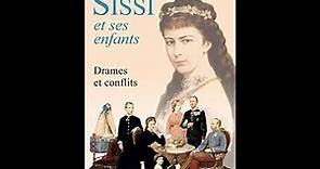 1. Sissi y sus hijos - Dramas y conflictos (PODCAST)