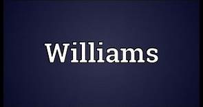 Williams Meaning