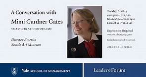 Leaders Forum: A Conversation with Mimi Gardner Gates PhD ’81