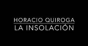 La insolación. Horacio Quiroga
