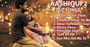 Aashiqui 2 jukebox All Songs | Aditya roy kapur,shraddha kapoor | Full songs of aashiqui 2
