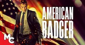 American Badger | Full Movie | Action Drama | Kirk Caouette