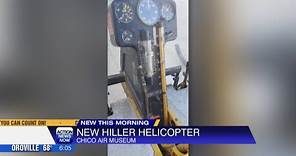 Chico Air Museum acquires new Hiller helicopter