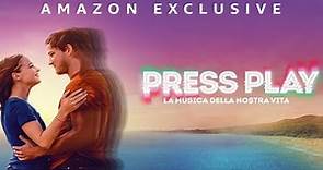 Press Play - La Musica Della Nostra Vita (film 2022) TRAILER ITALIANO
