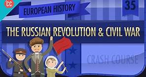 Russian Revolution and Civil War: Crash Course European History #35