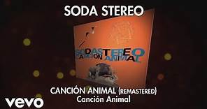 Soda Stereo - Canción Animal (Audio)