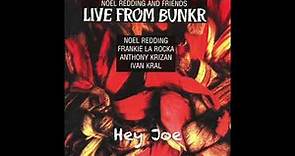 Noel Redding And Friends | Live From Bunkr | Track 11: Hey Joe (1995)