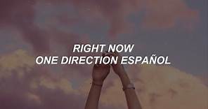 right now - one direction // español