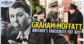 Graham Moffatt: Britain's Favourite Fat Boy