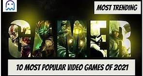 Top 10 Most Popular Video Games Of 2021 So Far