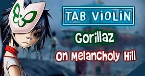 Gorillaz - On Melancholy Hill Violín TUTORIALS and TABS / How to play VIOLÍN