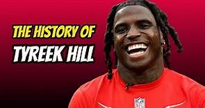 The History Of Tyreek Hill