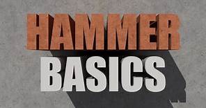 Hammer How-To #1: Basic Everything