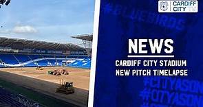 CARDIFF CITY STADIUM | NEW PITCH TIME-LAPSE