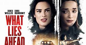 What Lies Ahead Trailer #1 (2019) Rumer Willis, Emma Durmont Thriller Movie HD