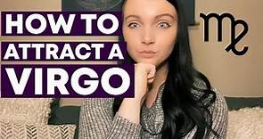 HOW TO ATTRACT A VIRGO (Secrets to attracting + seducing + dating a VIRGO man or woman)