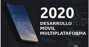 Desarrollo Movil Multiplataforma 2020