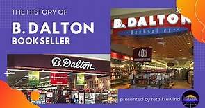 The History of B. Dalton Bookseller - Opened by Bruce Dayton in 1966 but Closed in 2013