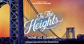 Home All Summer (feat. Marc Anthony) - In The Heights Motion Picture Soundtrack (Official Audio)