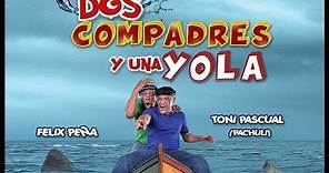 Película dominicana - Dos compadres y una yola