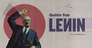 ¿Quién fue Vladimir Lenin? / A 100 años, su legado revolucionario
