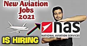 New Airline Jobs 2021// Latest ground staff jobs // National Aviation Services//