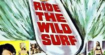 Ride the Wild Surf streaming: where to watch online?