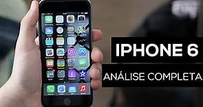 iPhone 6 - ANÁLISE COMPLETA