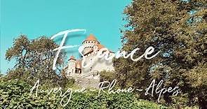 France - 8 places you need to visit in the Auvergne-Rhone-Alpes region