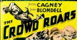 The Crowd Roars (1932) James Cagney, Joan Blondell, Ann Dvorak