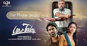 Love Today Movie Scene - The Phone Swap | Pradeep Ranganathan | Ivana | Sathyaraj |AGS Entertainment