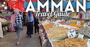 Amman Jordan Travel Guide: Best Things To Do in Amman