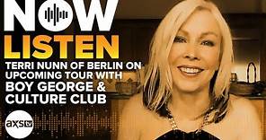 Terri Nunn of Berlin on Upcoming Tour with Boy George & Culture Club | Now Listen