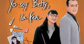 Yo Soy Betty, La Fea - Trailer