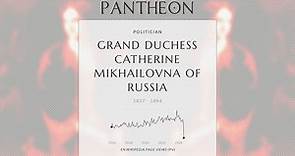 Grand Duchess Catherine Mikhailovna of Russia Biography | Pantheon
