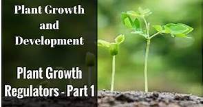 Plant Growth Regulators - Part 1