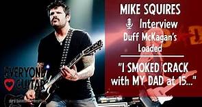 “I went to Seattle & BECAME A GRAVE DIGGER…” Mike Squires Interview: Duff McKagan’s Loaded