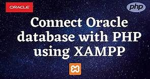 Oracle database connection with PHP using XAMPP