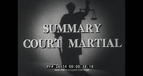 SUMMARY COURT MARTIAL U.S. CODE OF MILITARY JUSTICE 26514