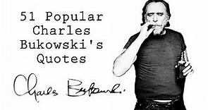 51 Popular Charles Bukowski's Quotes